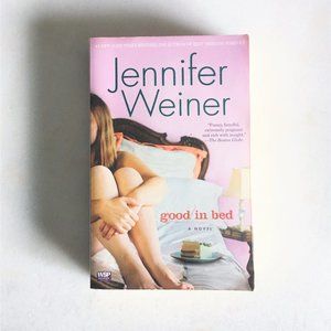 3/$20 - book - Good in Bed, by Jennifer Weiner (Fiction novel, chick lit)